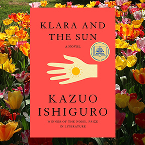 Cover of Klara and the Sun by Kazuo Ishiguro