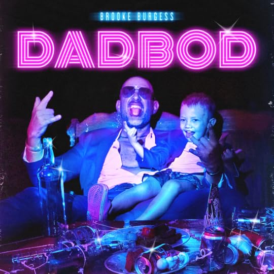 Dadbod Brooke Burgess album Bandcamp Spotify Distrokid Tidal Amazon rock pop folk indie