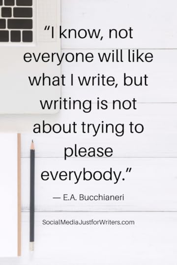 Quote by E.A. Bucchianeri about writing