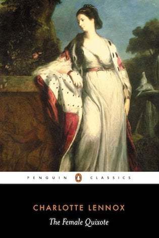 The Female Quixote by Charlotte Lennox