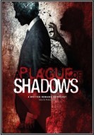A Plague of Shadows