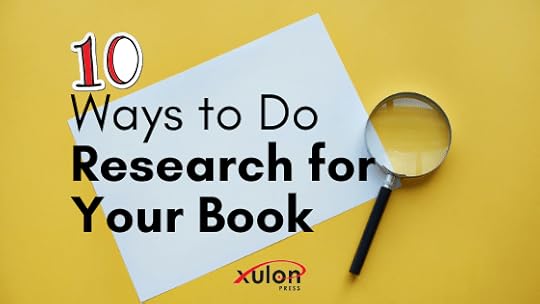 Research is an integral step for every book. Your credibility as a writer is on the line. Here are 10 researching tips for your book...