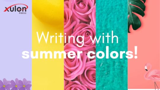 For this month’s writing challenge, we’ll be using summer colors to evoke thoughts and stories to practice creative writing. Take a look at the list of s...