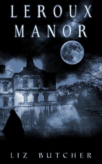 Leroux Manor Liz Butcher