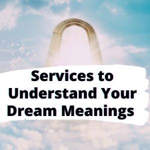 Services to Discover the Dream Meaning