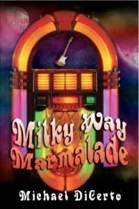 Milky Way Marmalade by Mike DiCerto