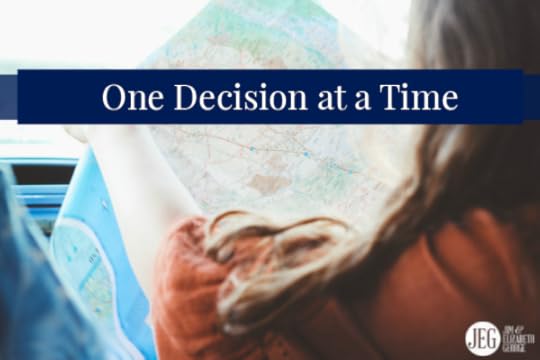 One Decision at a Time by Elizabeth George