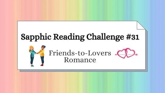 sapphic friends-to-lovers romance novel
