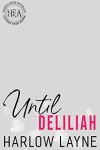 Until Delilah by Harlow Layne