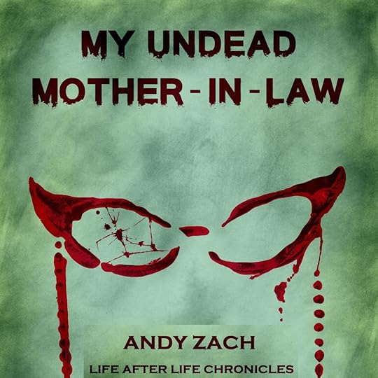 July Joy My Undead Mother-in-law