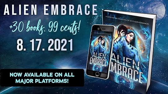 ALIEN EMBRACE: Now Available for $.99! For a limited time only!