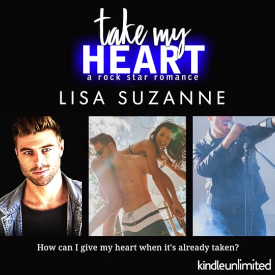 Take My Heart | Rock star romance, My heart, Take my