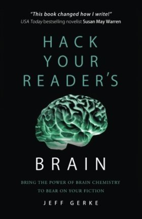 Hack Your Readers Brain by Jeff Gerke