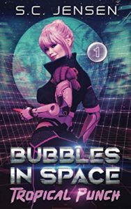Bubbles in Space: Tropical Punch