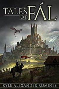 Tales of Fál by Kyle Alexander Romines