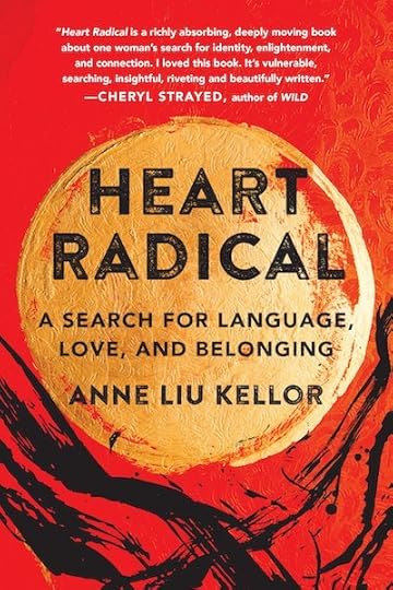 Heart Radical by Anne Liu Kellor