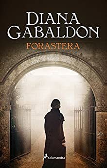 diana gavaldón- forastera - Outlander