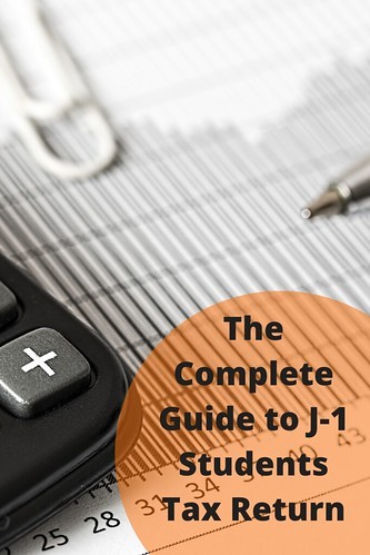 The Complete Guide to J-1 Students Tax Return