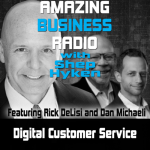 Amazing Business Radio Digital Customer Service