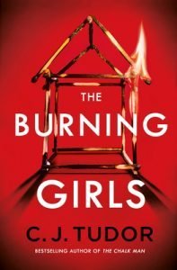 The Burning Girls by C.J. Tudor