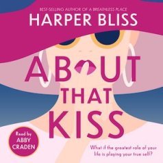 About That Kiss Audio Read by Abby Craden