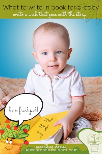 What to write in a book for baby shower? write a wish that goes with the story. Little Pot would write