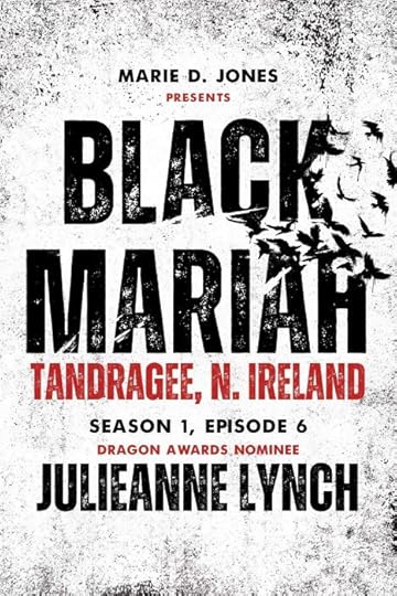Black Mariah: Tandragee, North Ireland (S1E6) by Julieanne Lynch 3