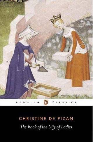 The book of the city of ladies by Christine de Pizan