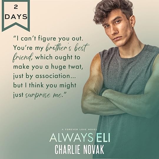 Two days until Always Eli saunters onto your Kindle... 