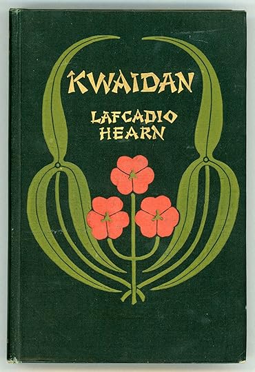 KWAIDAN: STORIES AND STUDIES OF STRANGE THINGS | Lafcadio Hearn | First edition
