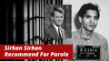 Sirhan Sirhan Recommend For Parole