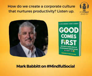 Good Comes First with Mark S. Babbitt