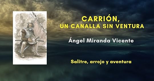 Carrión, un canalla sin ventura