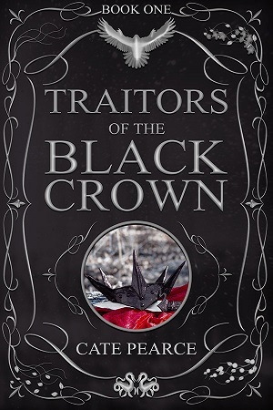 Traitors of the Black Crown by Cate Pearce