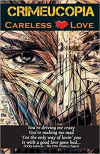 Crimeucopia_Careless_Love_Anthology