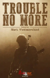 Trouble_No_More