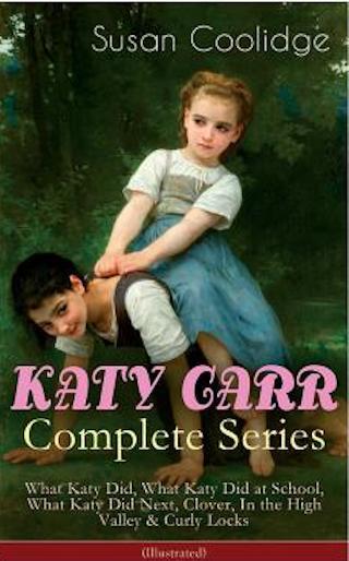 The complete What Katy Did series by Susan Coolidge