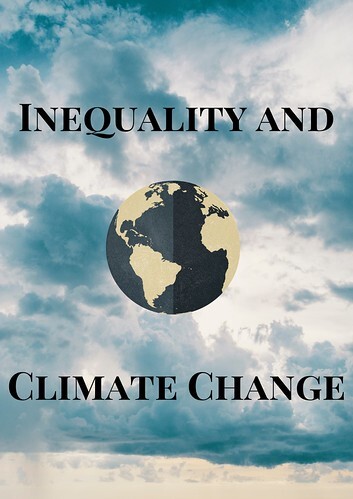 Climate Change and Inequality...Does Climate Change Discriminate?