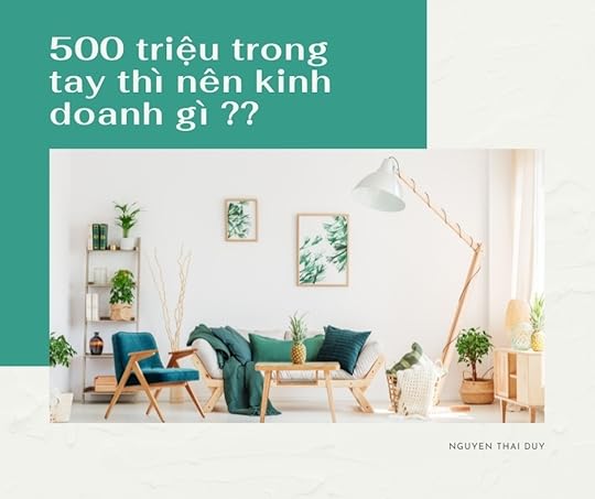 500 triệu trong tay thì nên kinh doanh