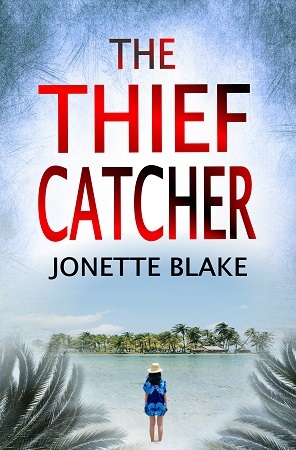 The Thief Catcher by Jonette Blake