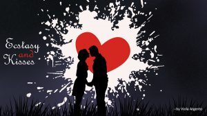Ecstasy and Kisses