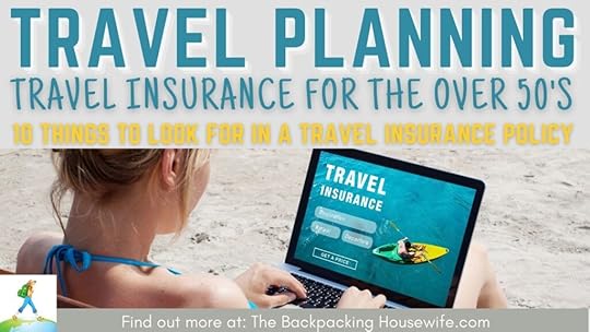 Travel Planning Travel Insurance for Over 50s by The Backpacking Housewife
