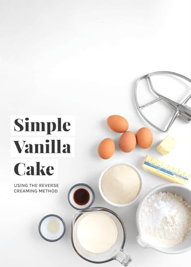simple vanilla cake using the reverse creaming method from the faux martha