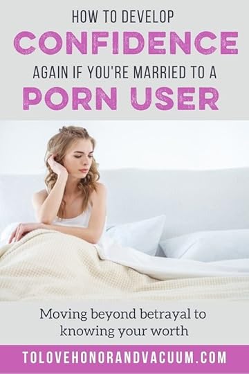 Beyond Betrayal: Confidence when you're married to a porn user