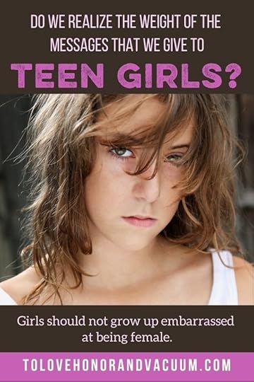 The Weight of the Messages We Give Teen Girls about Being Female