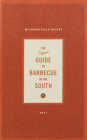 The Original Guide to Barbecue in the South (Wildsam Field Guides) Cover Image