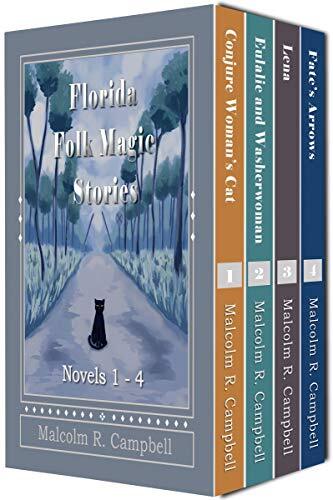 Florida Folk Magic Stories: Novels 1-4 by [Malcolm R. Campbell]