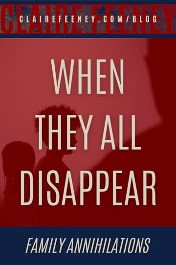When They All Disappear Claire Feeney Blog.png