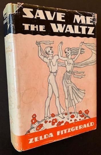 Save me the waltz by Zelda Fitzgerald original edition