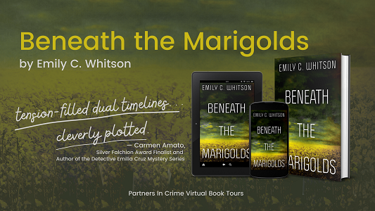 Beneath the Marigolds by Emily C. Whitson - Partners in Crime Tour Banner
